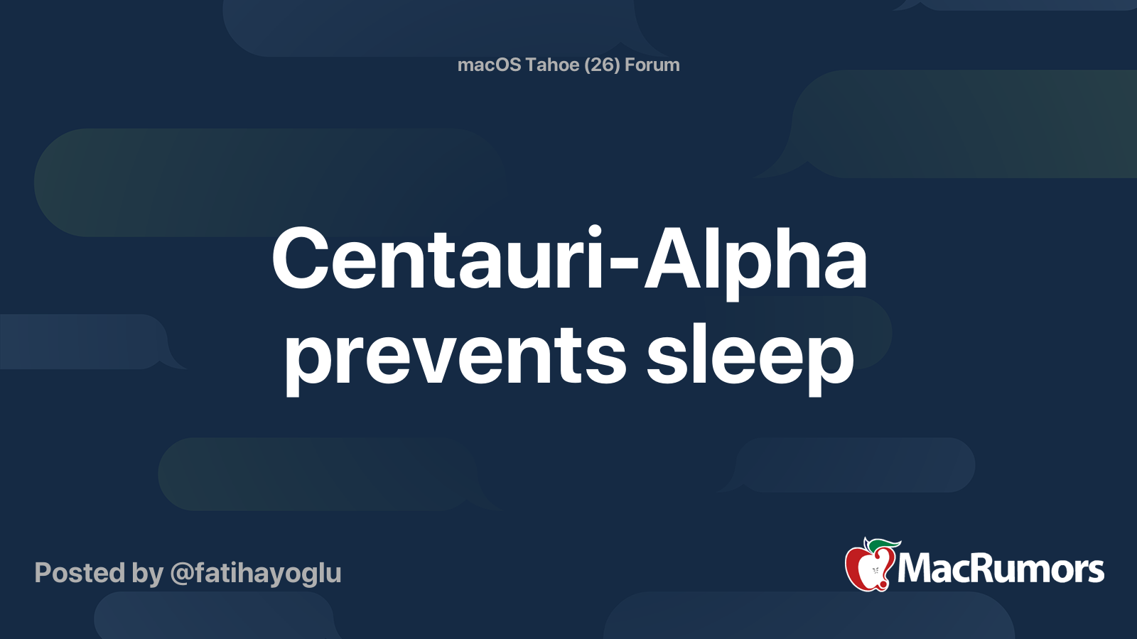 Centauri-Alpha prevents sleep | MacRumors Forums