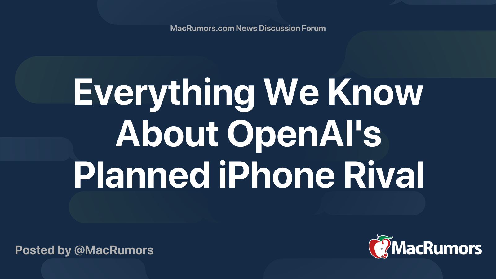 Everything We Know About OpenAI's Planned iPhone Rival | Page 4 ...