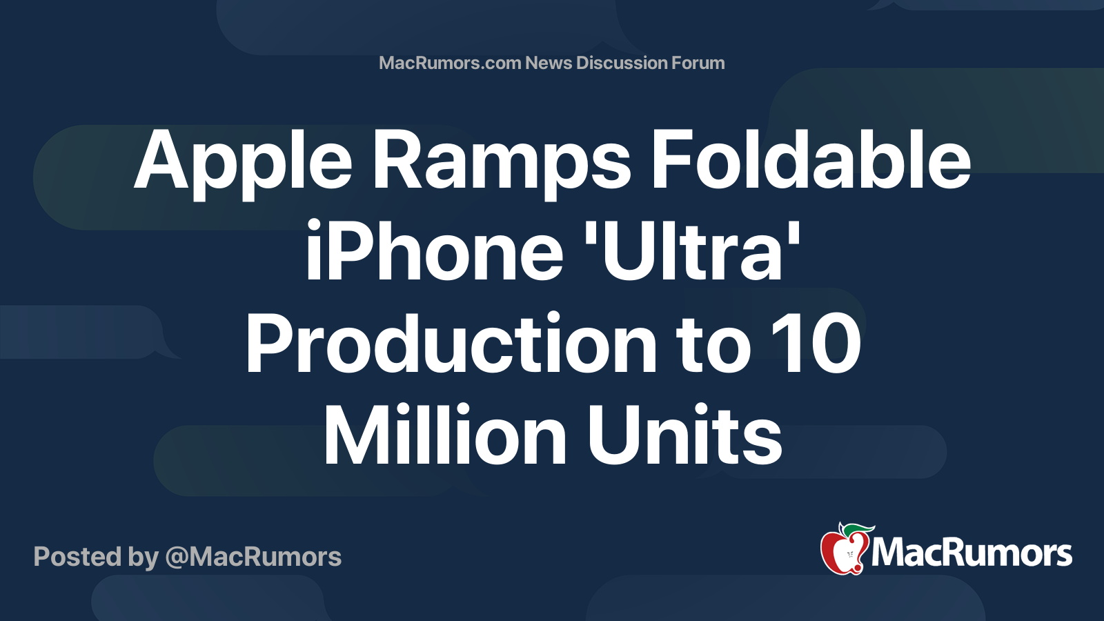 Apple Ramps Foldable iPhone 'Ultra' Production to 10 Million Units ...