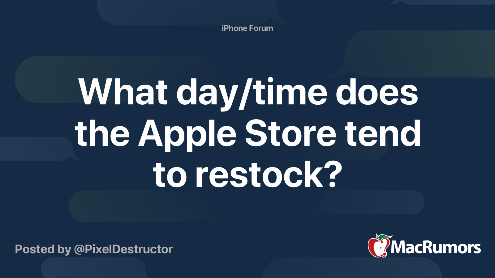 What day/time does the Apple Store tend to restock? | MacRumors Forums
