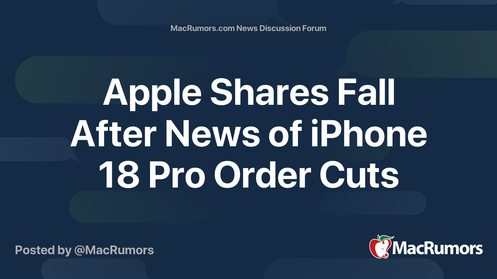 Apple Shares Fall After News of iPhone 18 Pro Order Cuts | Page 3 ...