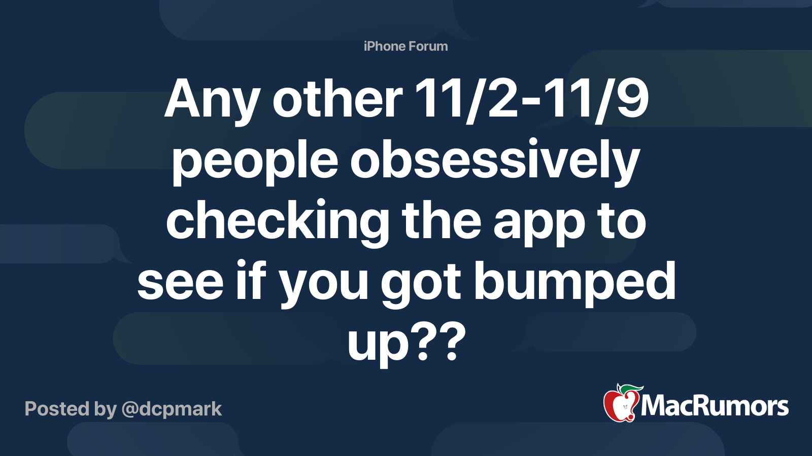 Any other 11/2-11/9 people obsessively checking the app to see if you ...