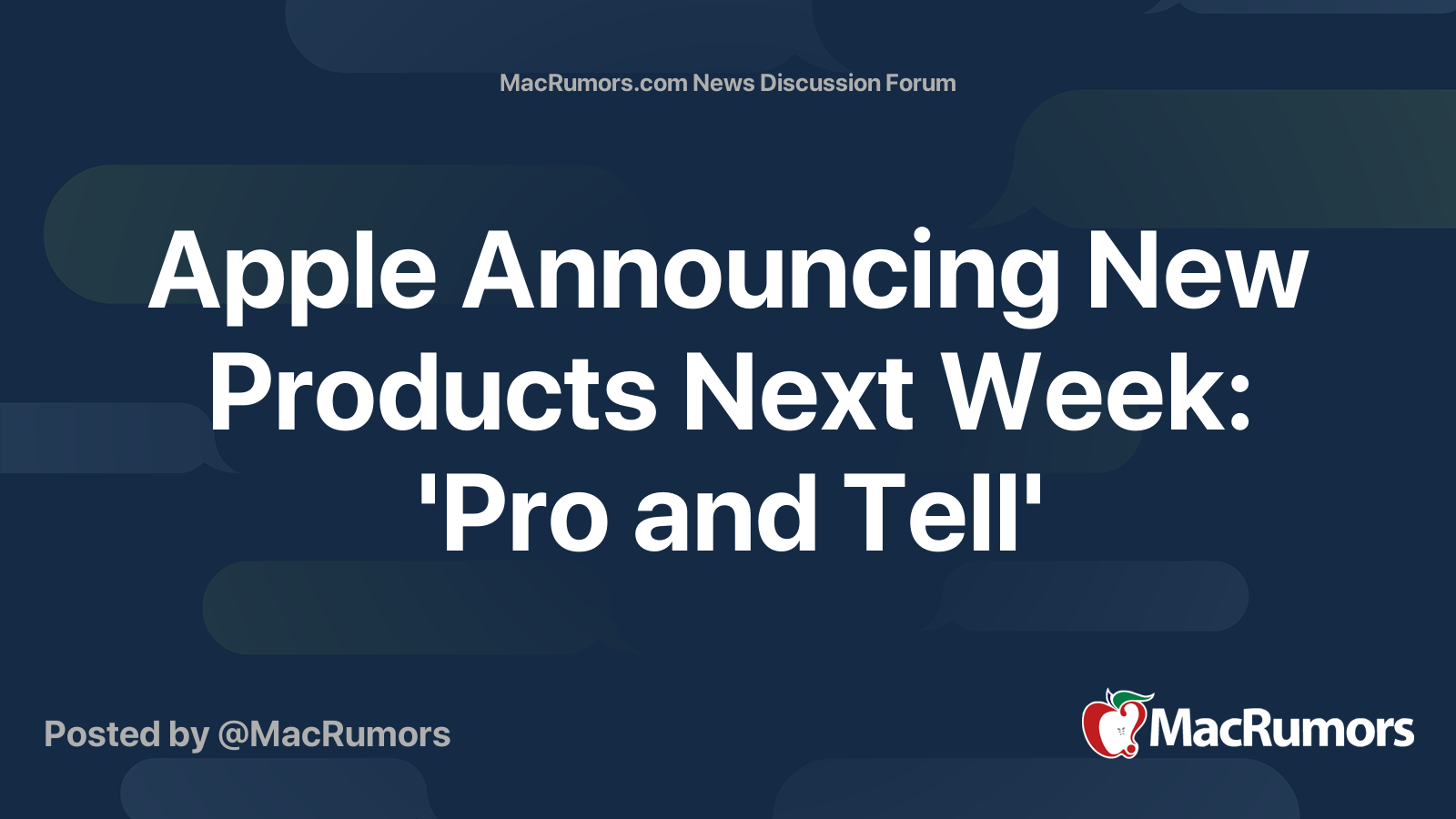 Apple Announcing New Products Next Week: 'Pro and Tell' | Page 2 ...
