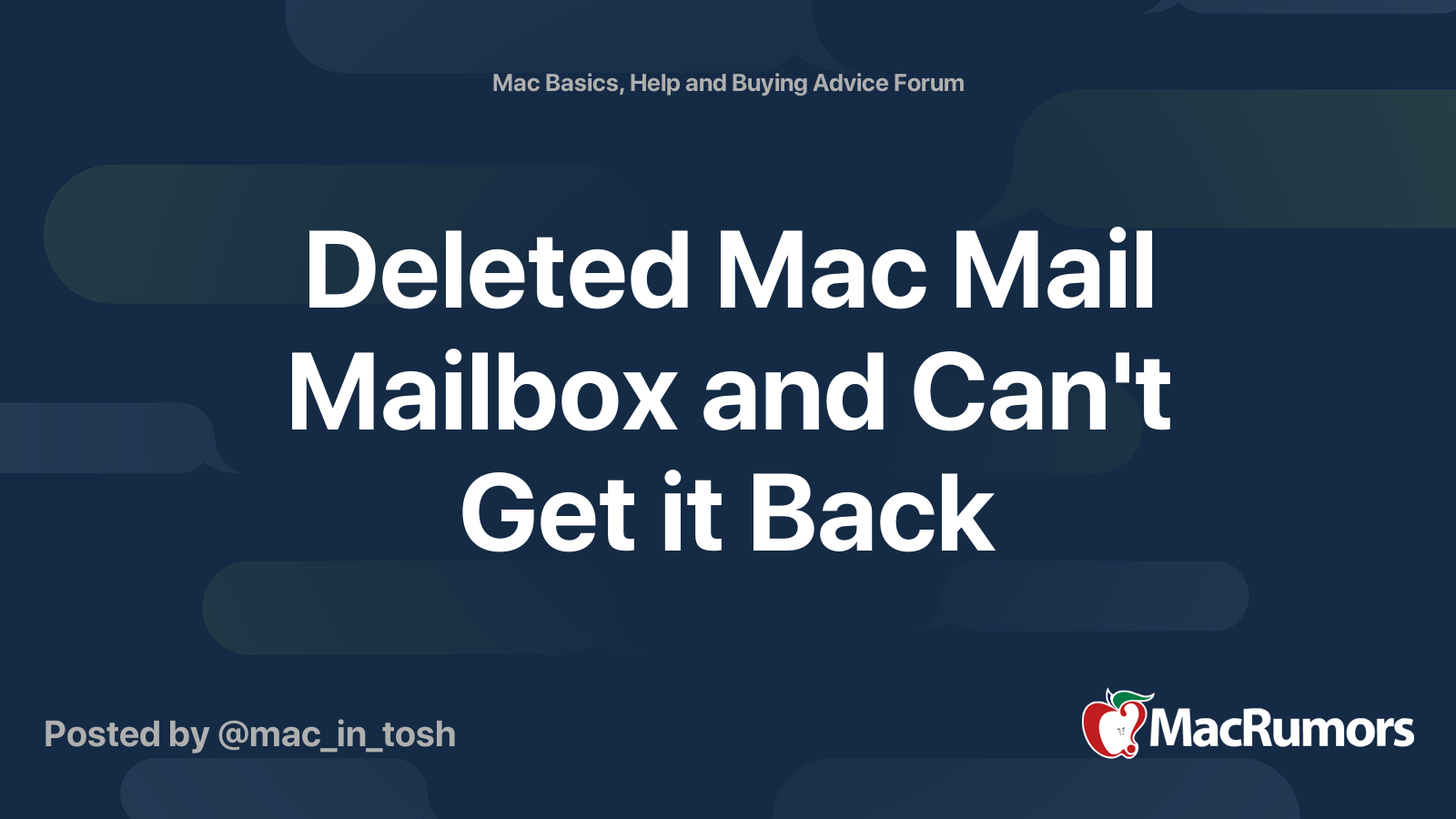 Deleted Mac Mail Mailbox and Can't Get it Back | MacRumors Forums
