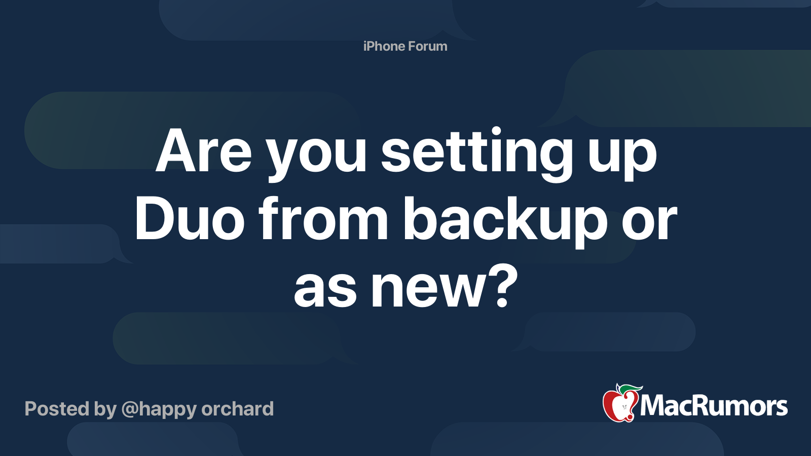 Are you setting up Duo from backup or as new? | MacRumors Forums