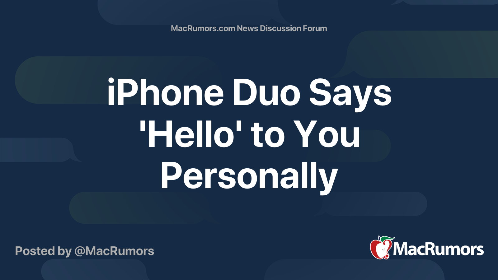 iPhone Duo Says 'Hello' to You Personally | Page 2 | MacRumors Forums
