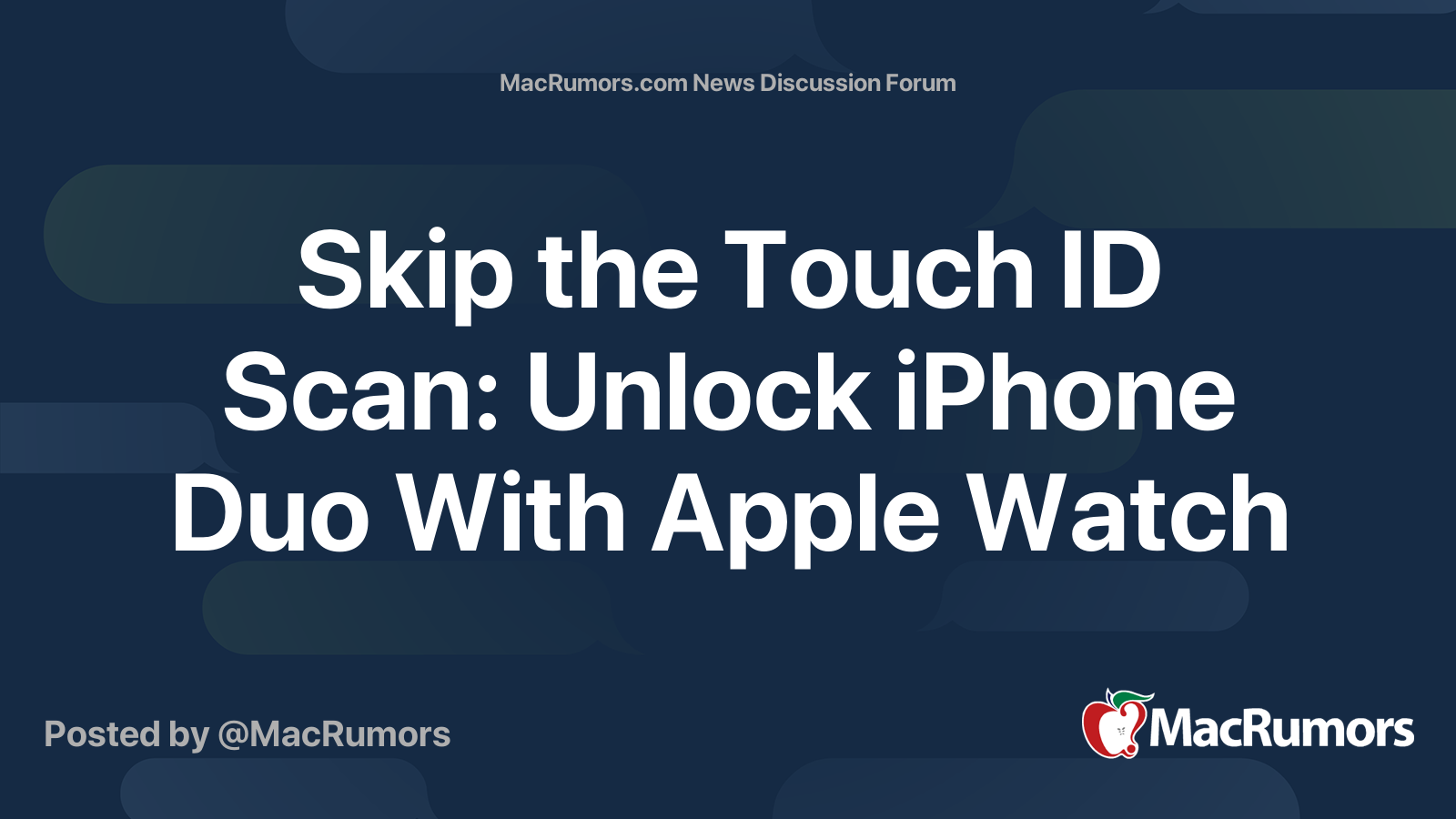 Skip the Touch ID Scan: Unlock iPhone Duo With Apple Watch | Page 5 ...