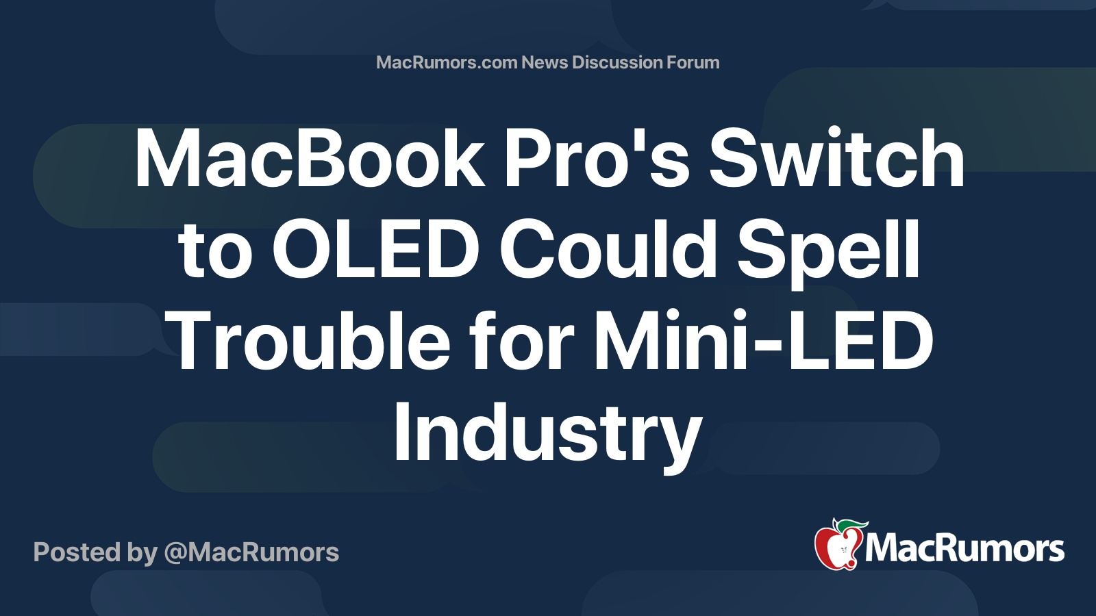 MacBook Pro's Switch to OLED Could Spell Trouble for Mini-LED Industry ...