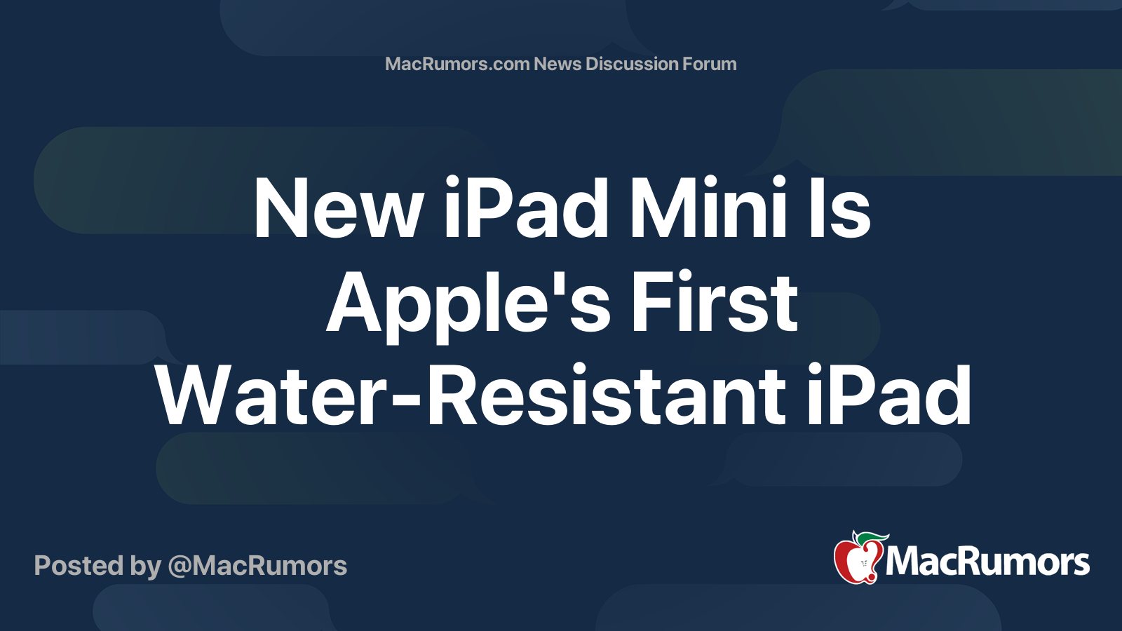 New iPad Mini Is Apple's First Water-Resistant iPad | Page 2 ...