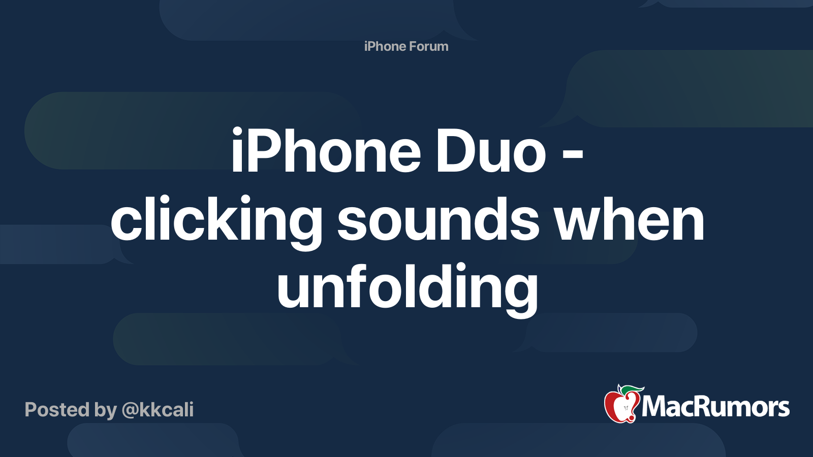 iPhone Duo - clicking sounds when unfolding | MacRumors Forums