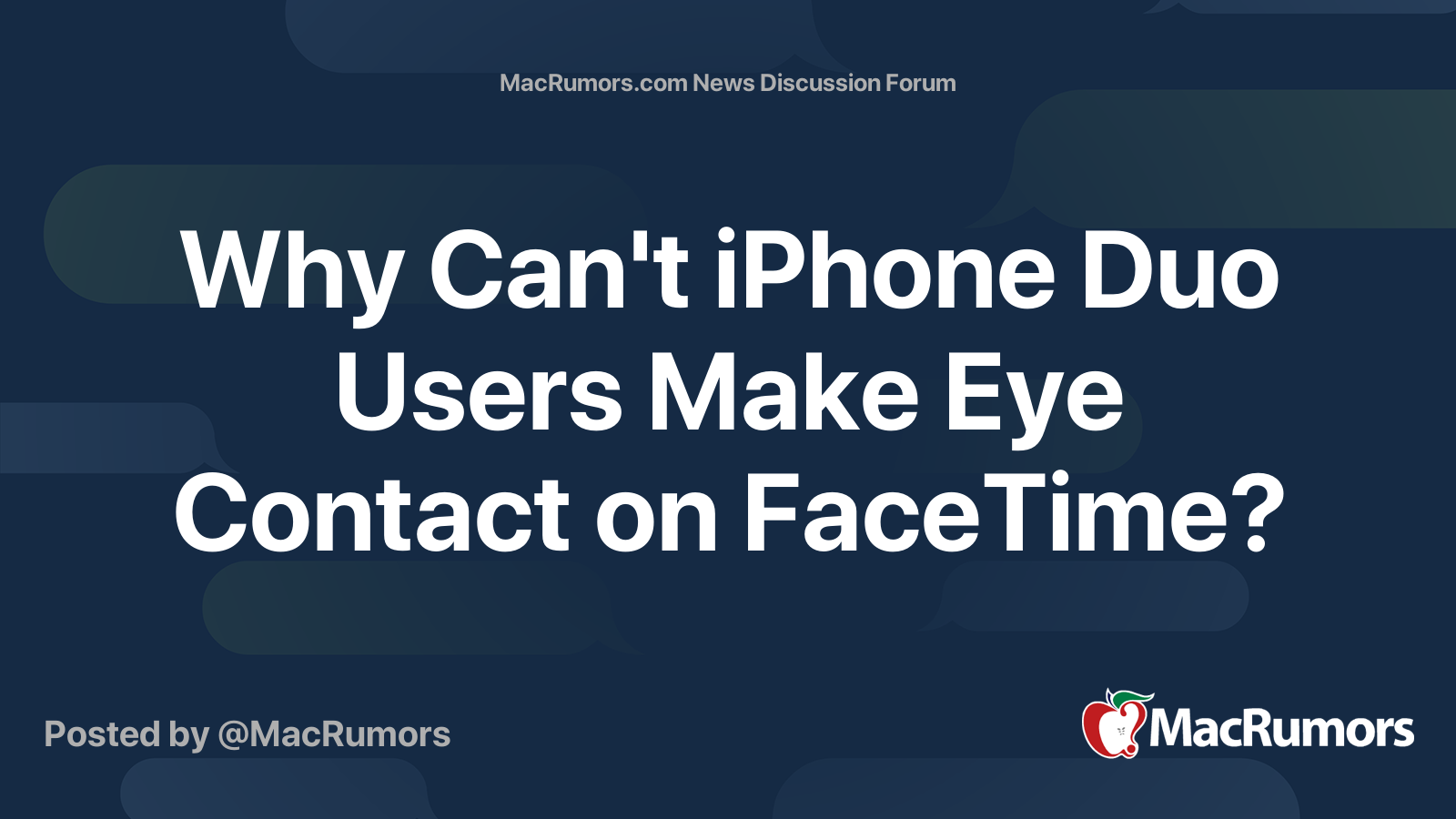 Why Can't iPhone Duo Users Make Eye Contact on FaceTime? | Page 2 ...