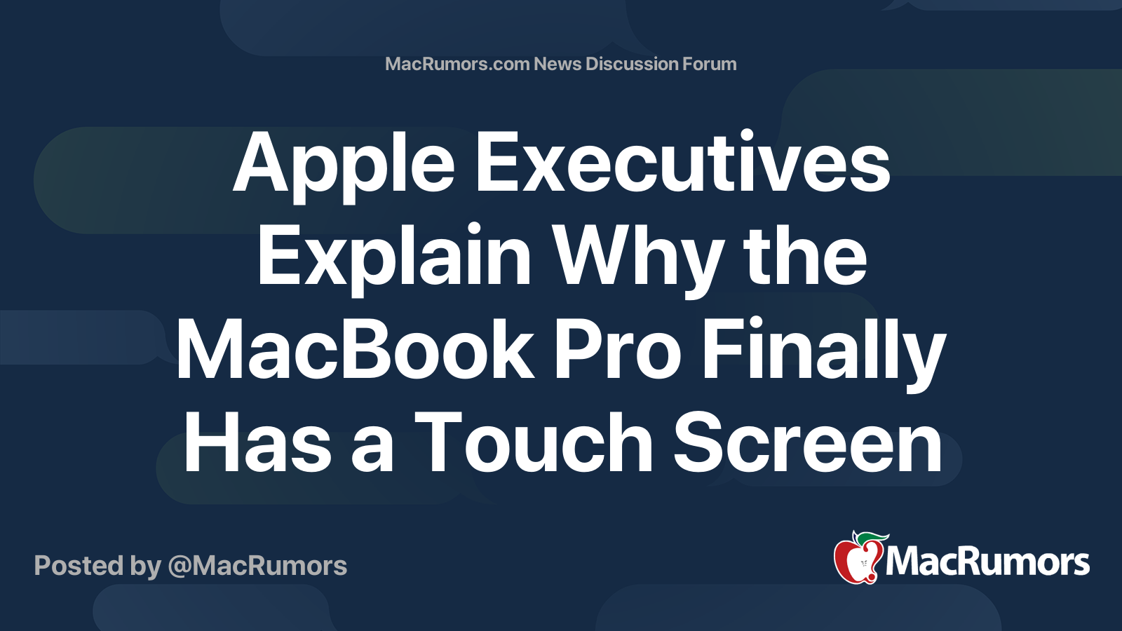 Apple Executives Explain Why the MacBook Pro Finally Has a Touch Screen ...