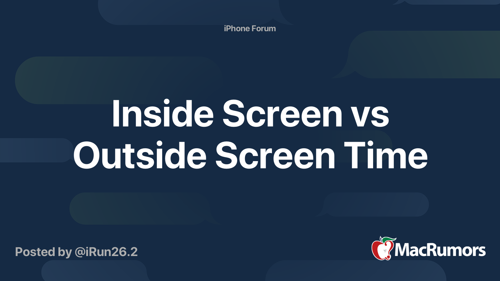 Inside Screen vs Outside Screen Time | MacRumors Forums