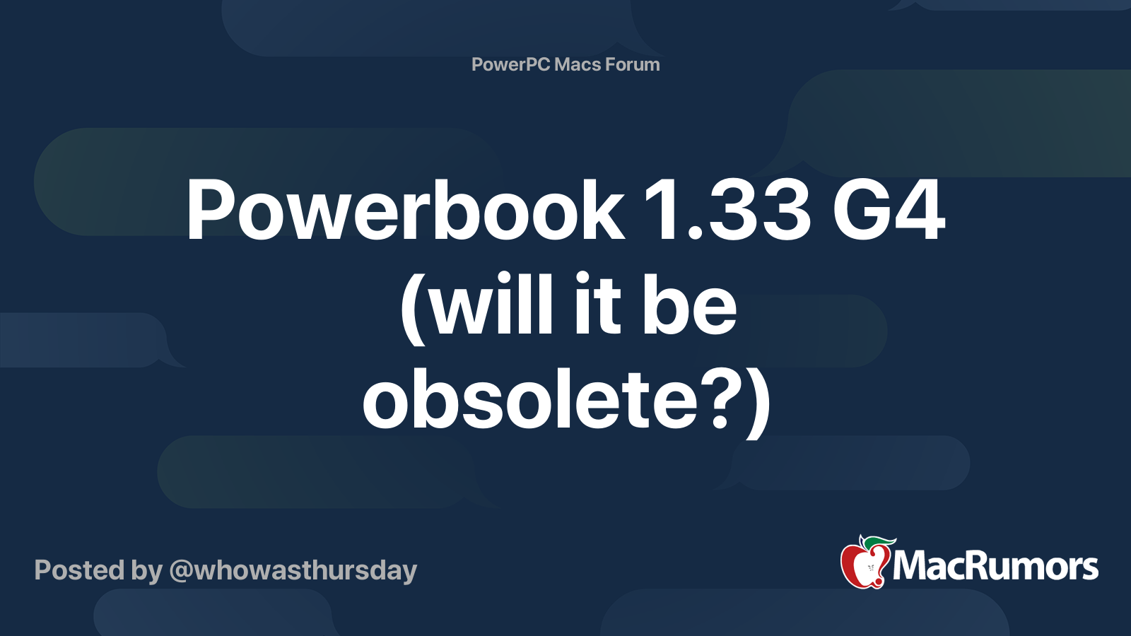 Powerbook 1.33 G4 (will it be obsolete?) | MacRumors Forums
