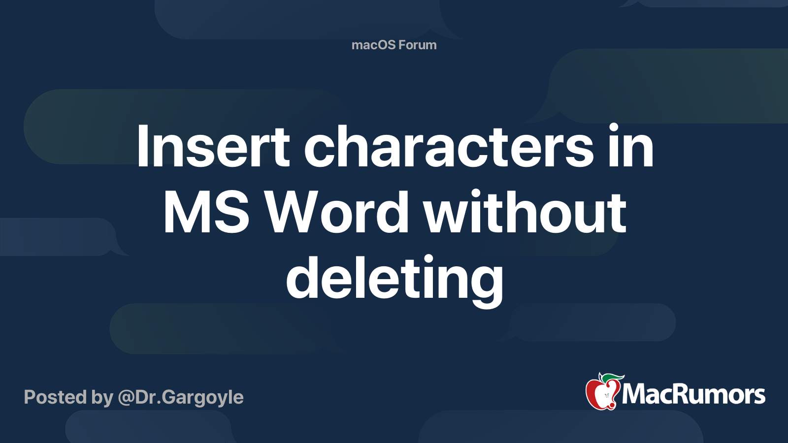 Insert Characters In MS Word Without Deleting MacRumors Forums