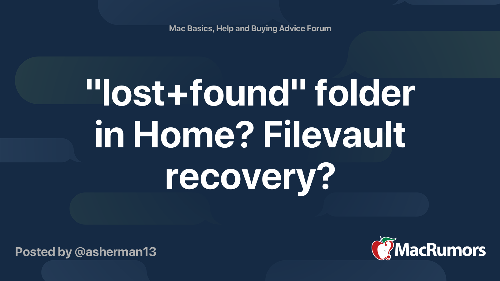 "lost+found" folder in Home? Filevault recovery? MacRumors Forums