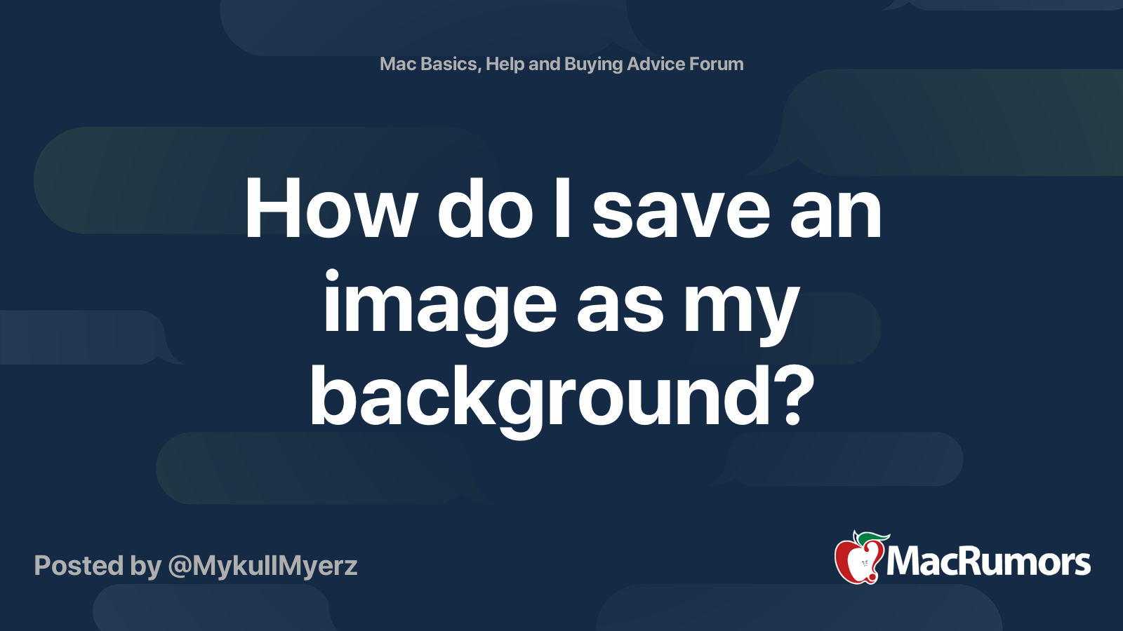 How do I save an image as my background? MacRumors Forums