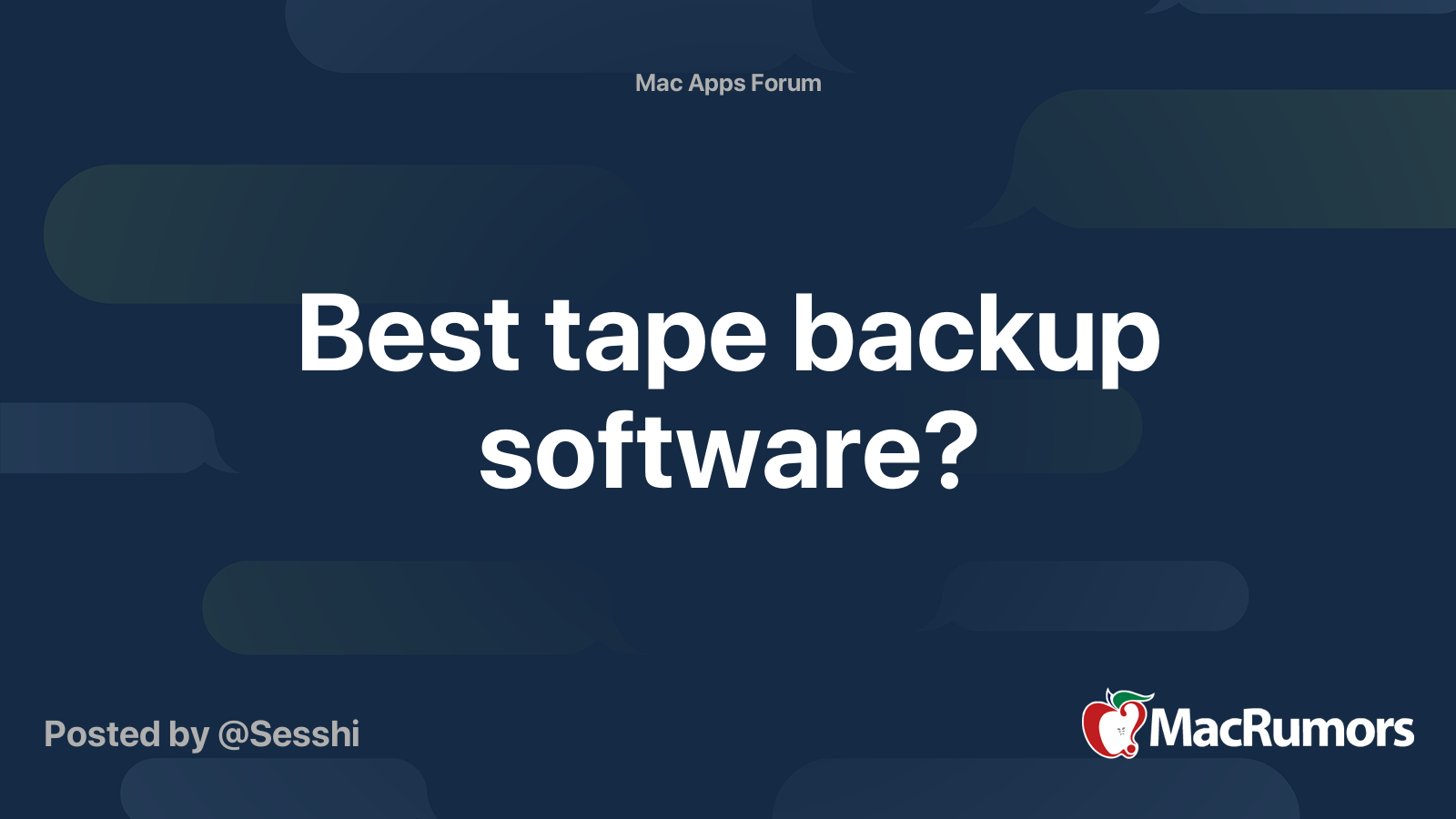 Best tape backup software? MacRumors Forums
