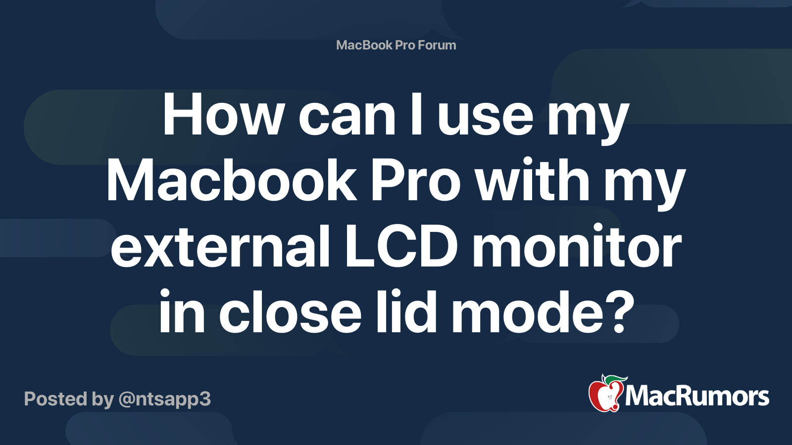 How can I use my Macbook Pro with my external LCD monitor in close lid ...