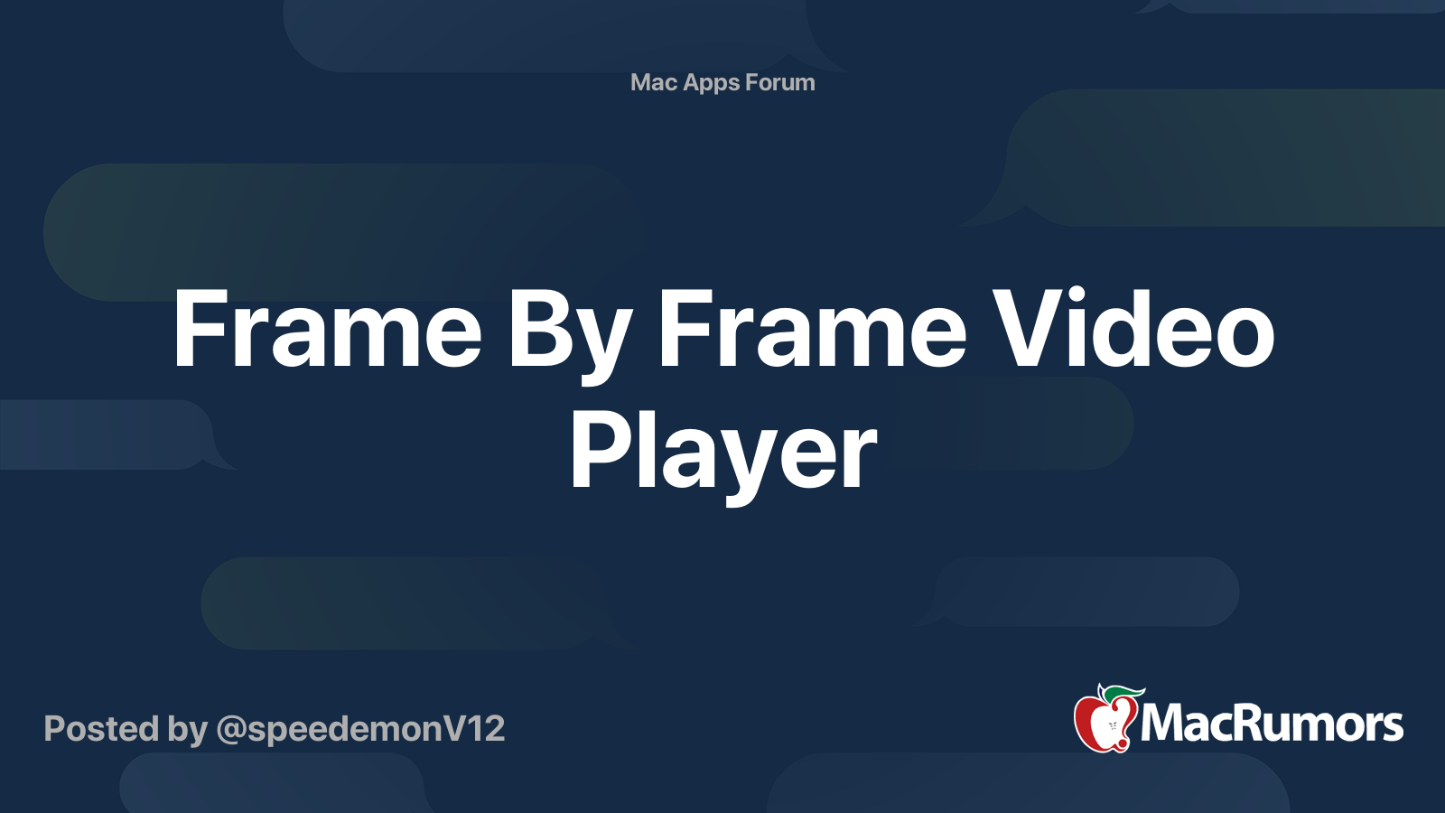 Frame By Frame Video Player MacRumors Forums