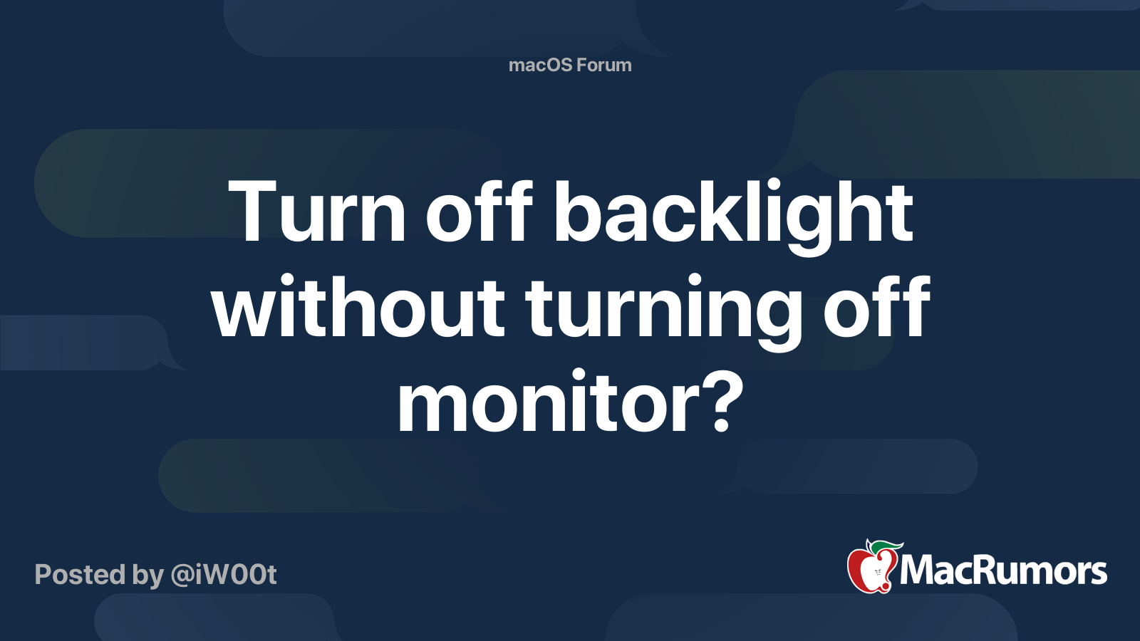 Turn off backlight without turning off monitor? MacRumors Forums