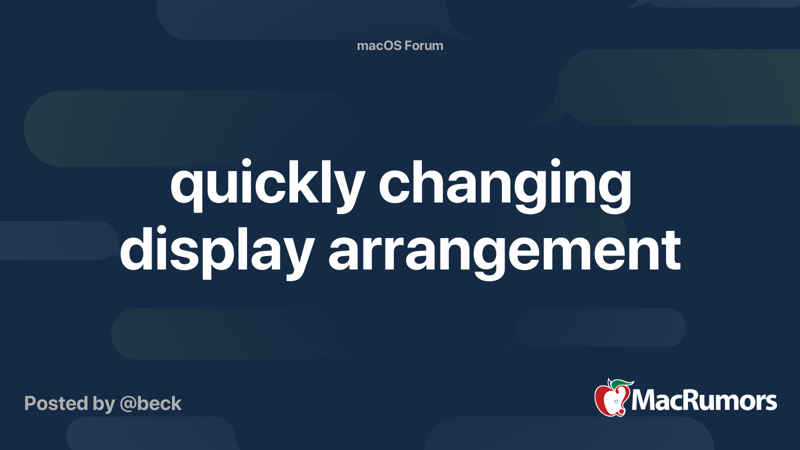 quickly changing display arrangement MacRumors Forums