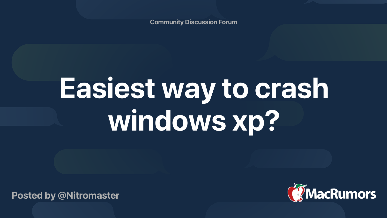 Easiest way to crash windows xp? MacRumors Forums