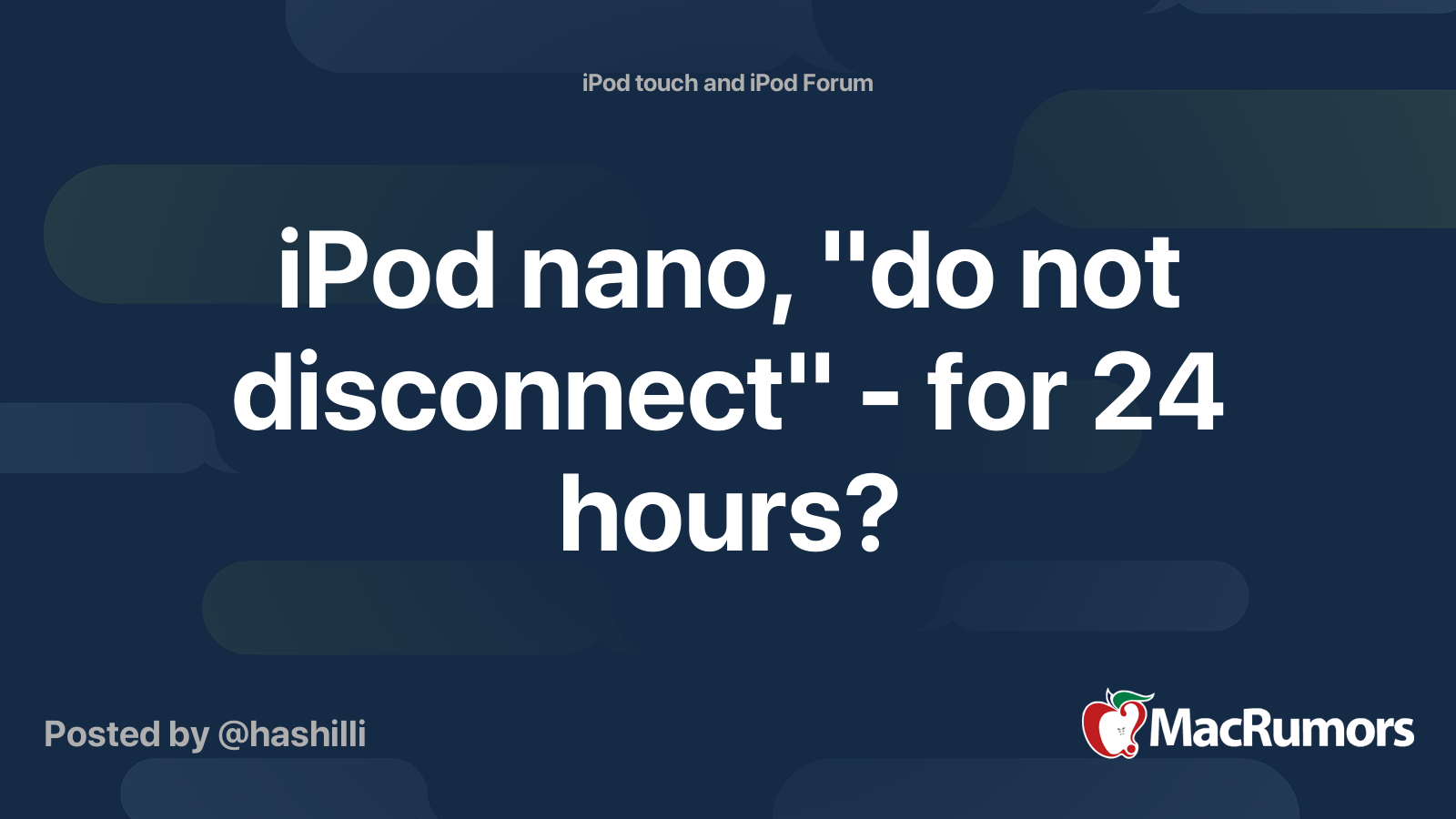 iPod nano, "do not disconnect" for 24 hours? MacRumors Forums