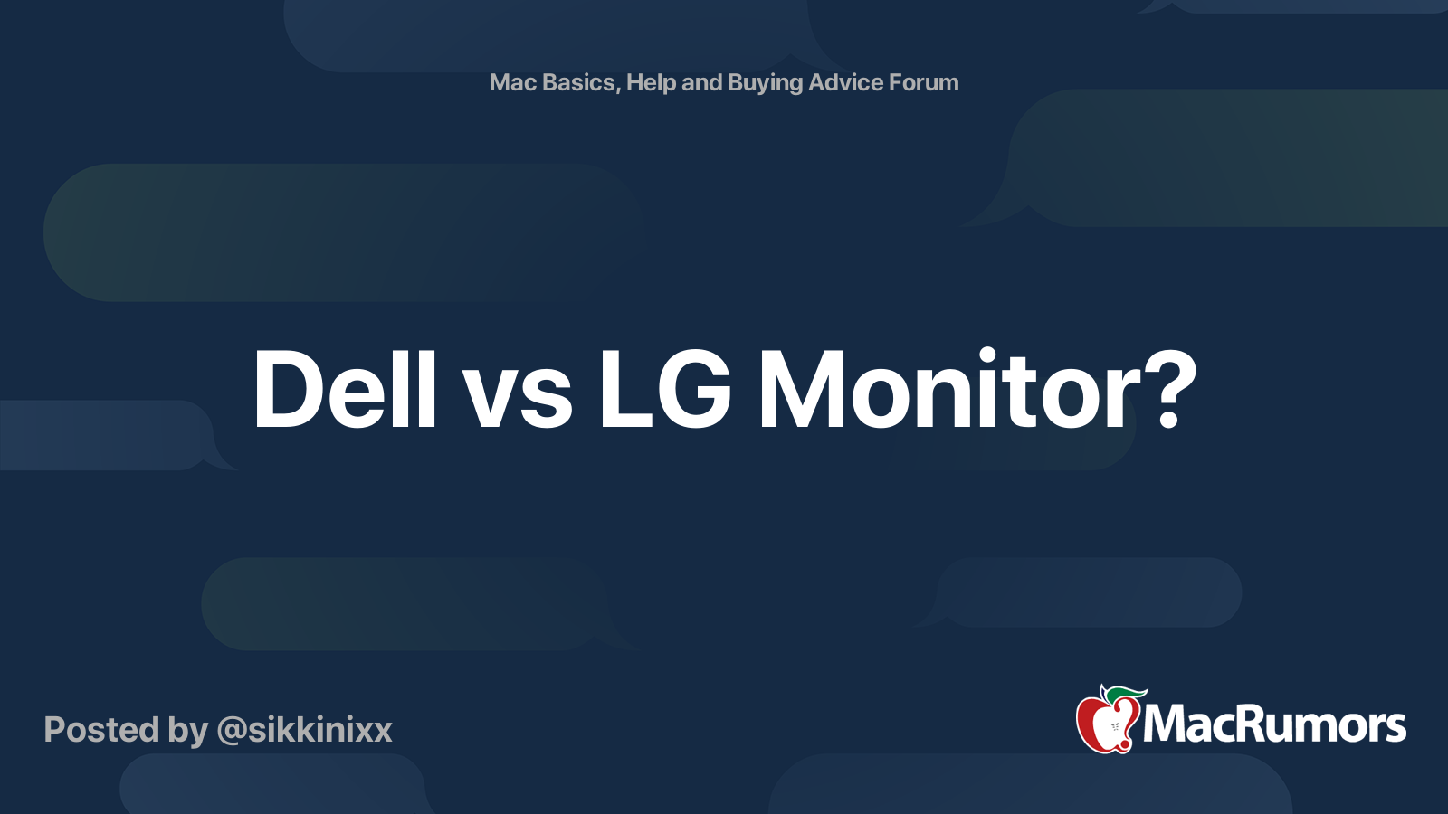 Dell vs LG Monitor? MacRumors Forums