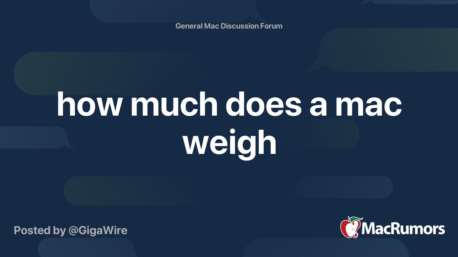 how much does a mac weigh MacRumors Forums