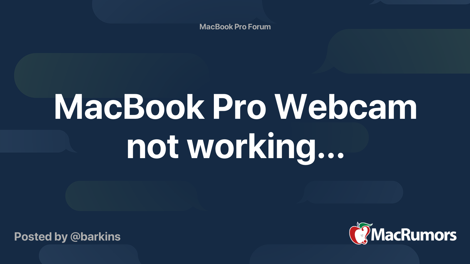 MacBook Pro cam not working... MacRumors Forums