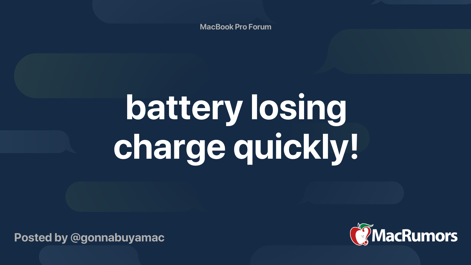 battery losing charge quickly! MacRumors Forums