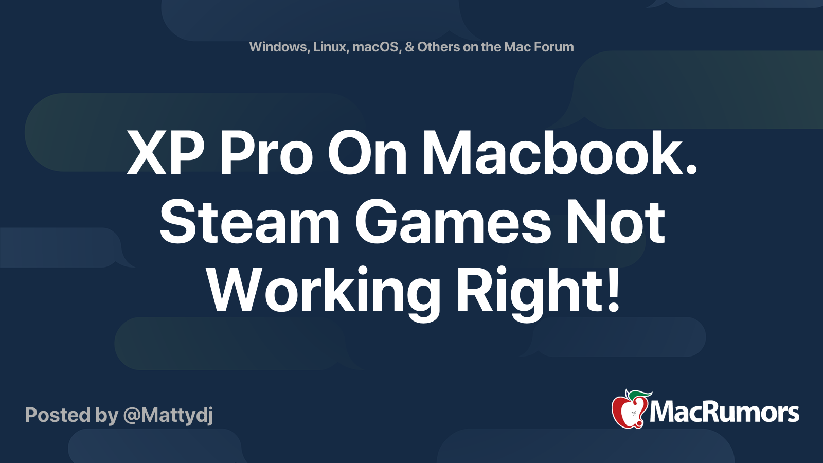 xp-pro-on-macbook-steam-games-not-working-right-macrumors-forums