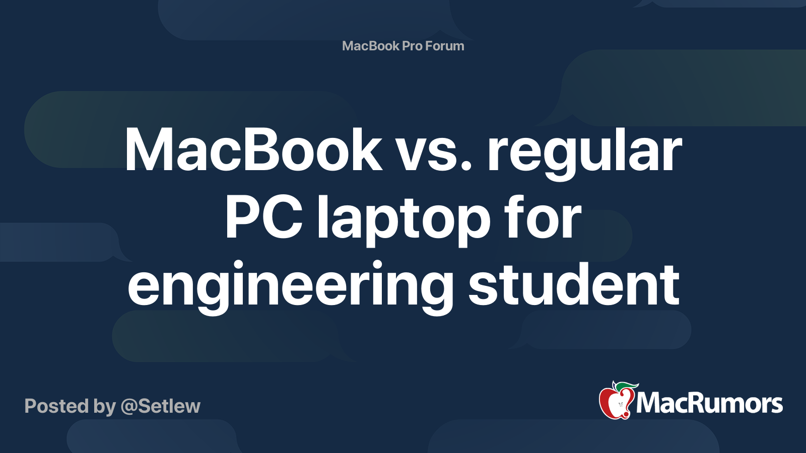 MacBook vs. regular PC laptop for engineering student | MacRumors Forums