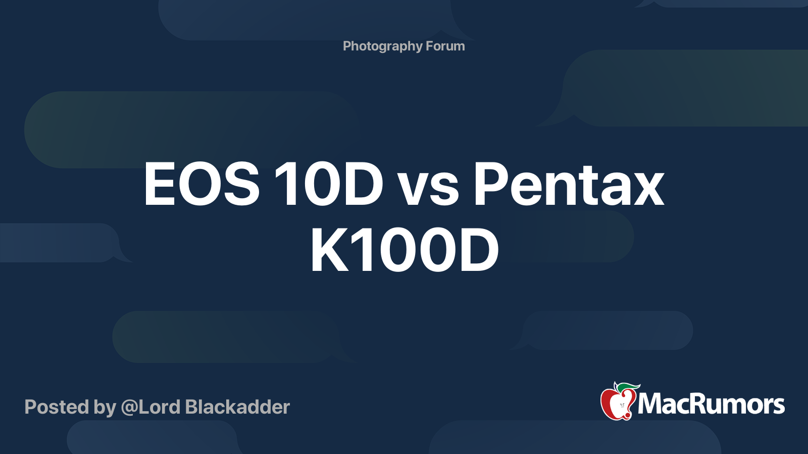 Eos 10d Vs Pentax K100d Macrumors Forums