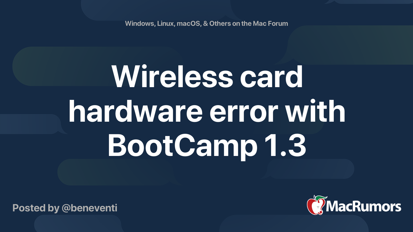 Wireless card hardware error with BootCamp 1.3 MacRumors Forums