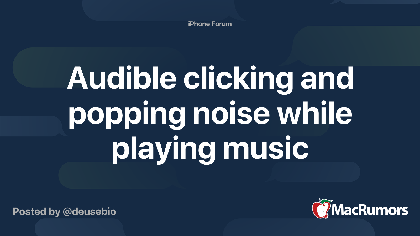 Audible clicking and popping noise while playing music | MacRumors Forums