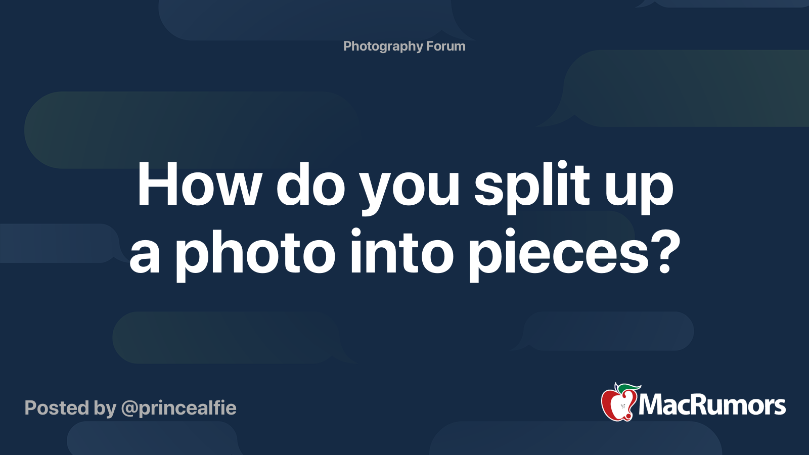 How Do You Split Up A Photo Into Pieces Macrumors Forums
