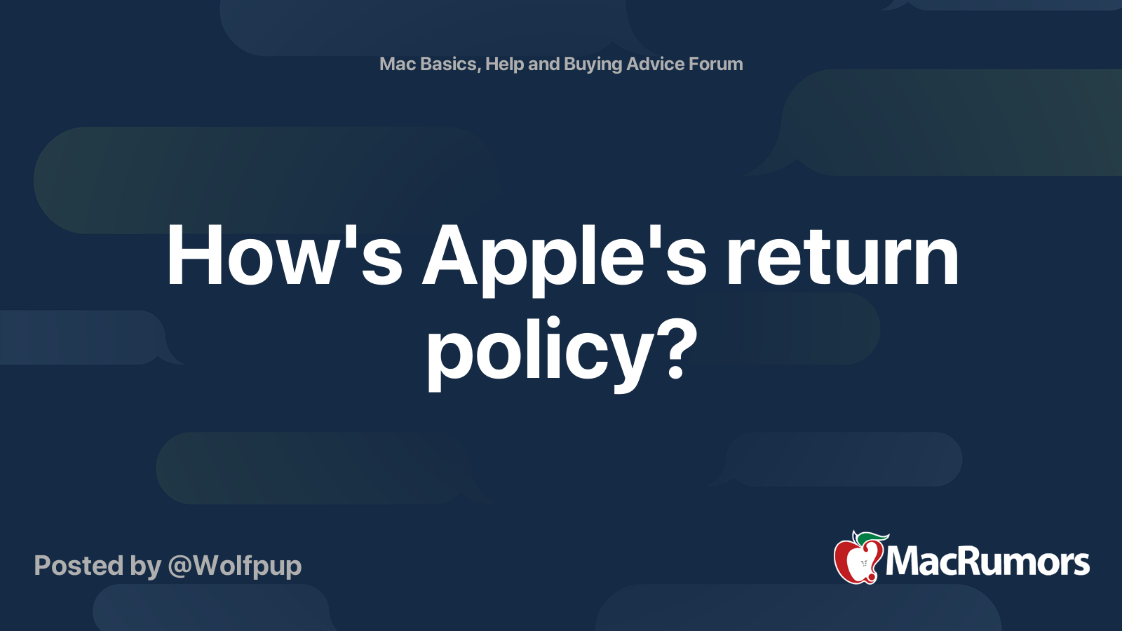 How's Apple's return policy? | MacRumors Forums