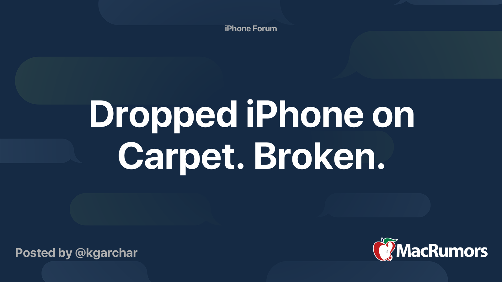 Dropped iPhone on Carpet. Broken. | MacRumors Forums
