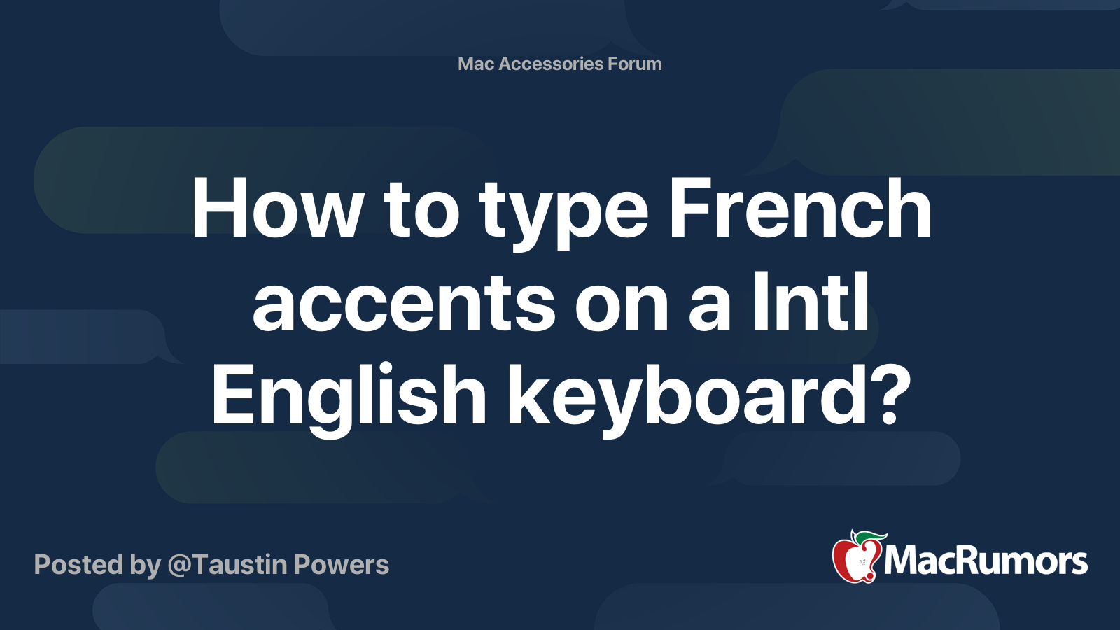 how-to-type-french-accents-on-a-intl-english-keyboard-macrumors-forums