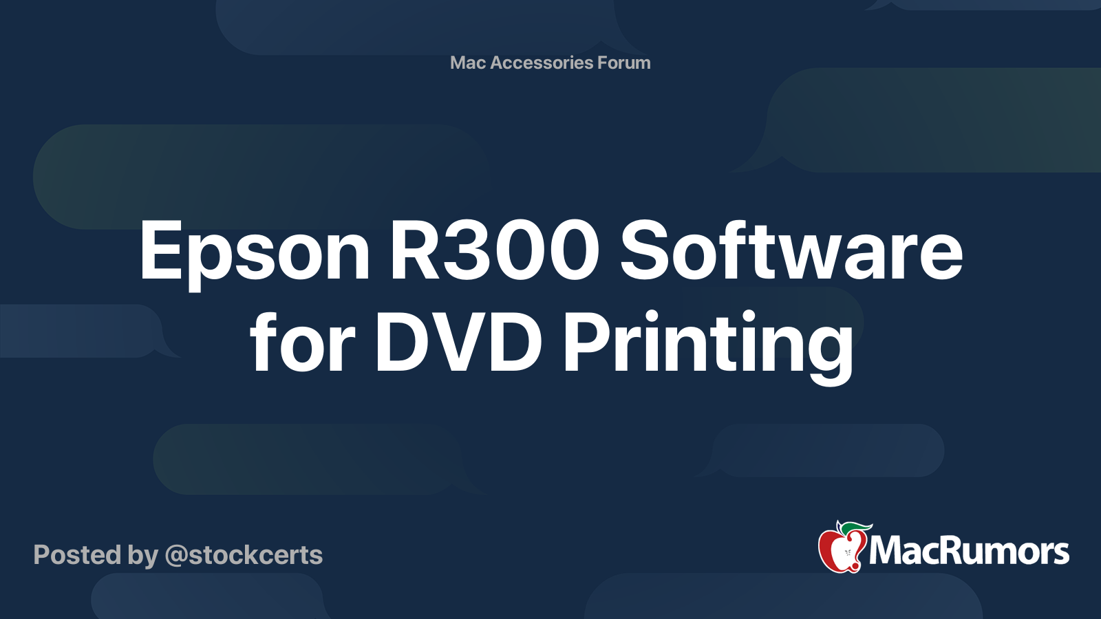 Epson R300 Software for DVD Printing | MacRumors Forums