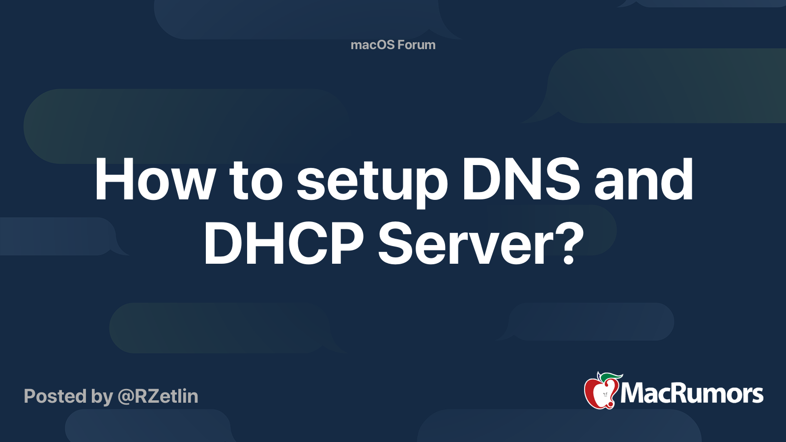 How to setup DNS and DHCP Server? | MacRumors Forums