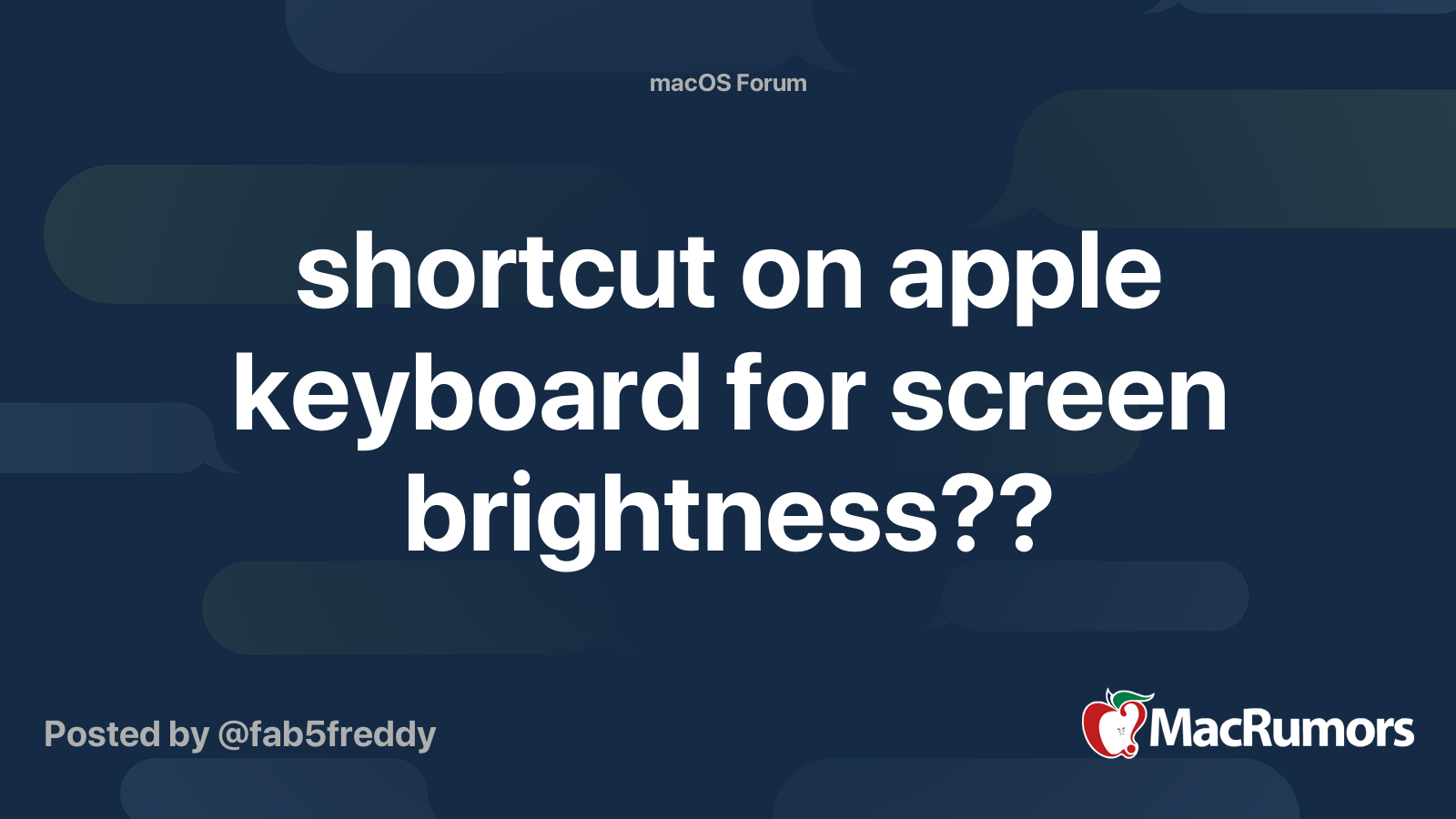 shortcut on apple keyboard for screen brightness?? MacRumors Forums