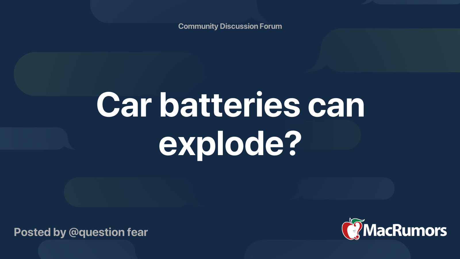 Car batteries can explode? MacRumors Forums