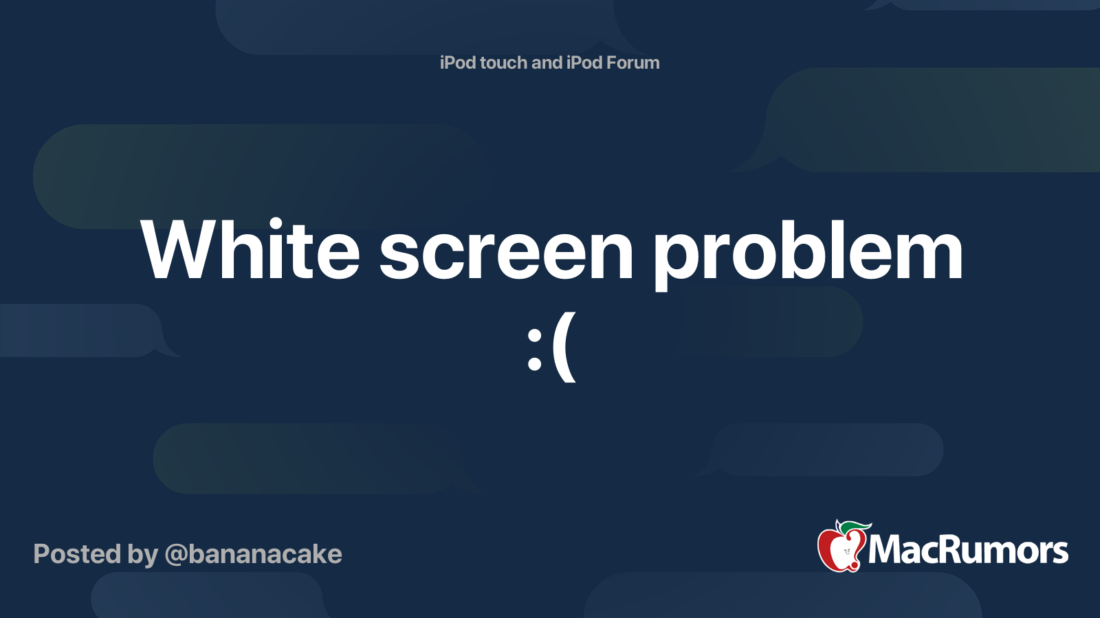 White screen problem ( MacRumors Forums
