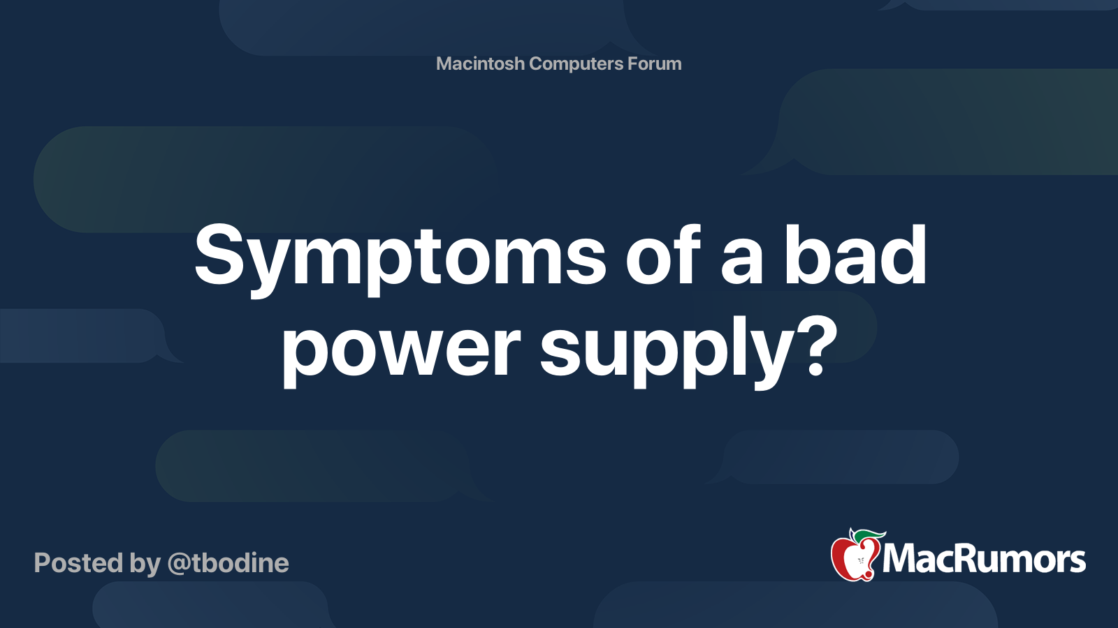 Symptoms of a bad power supply? MacRumors Forums