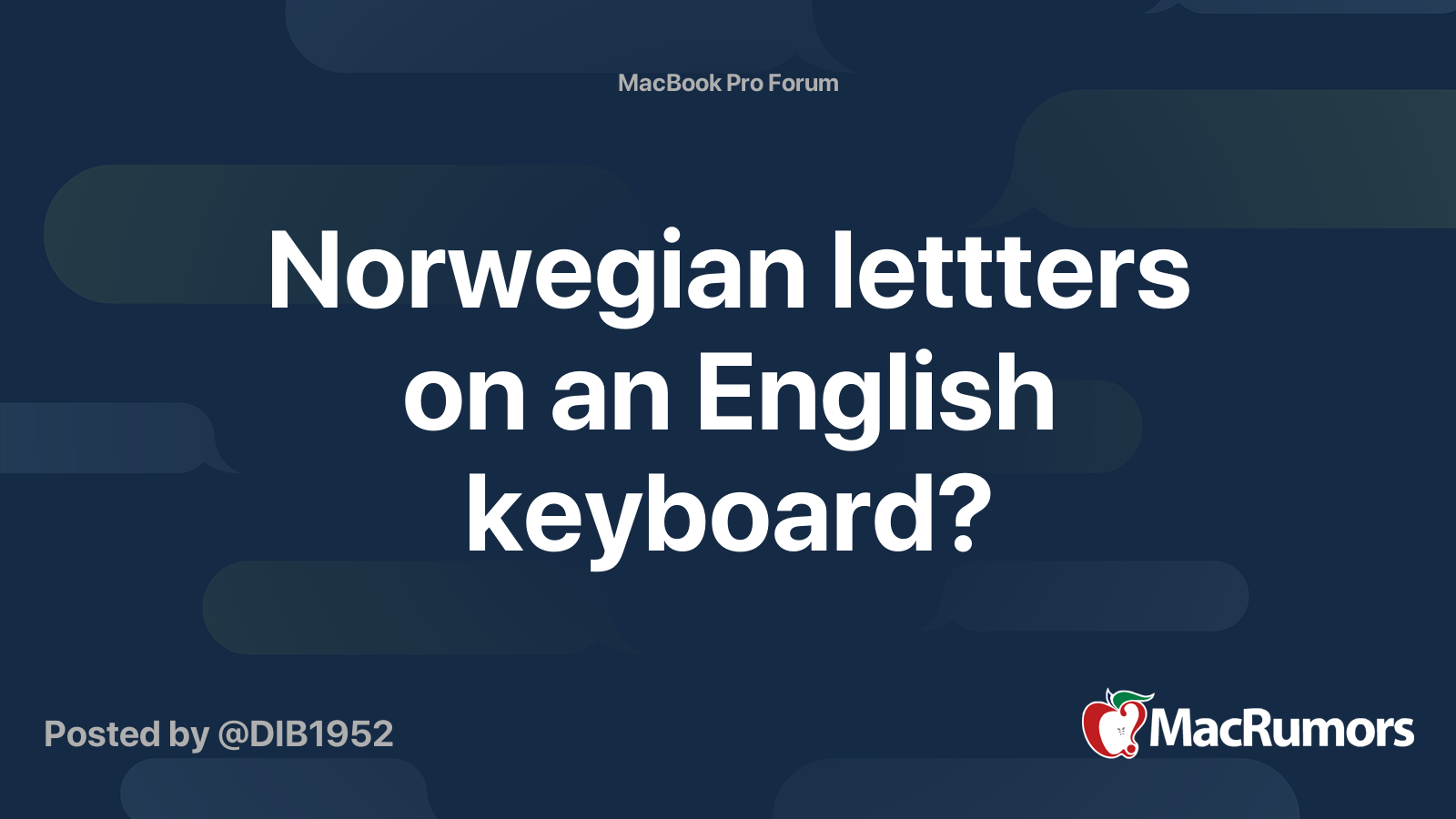 Norwegian Lettters On An English Keyboard Macrumors Forums