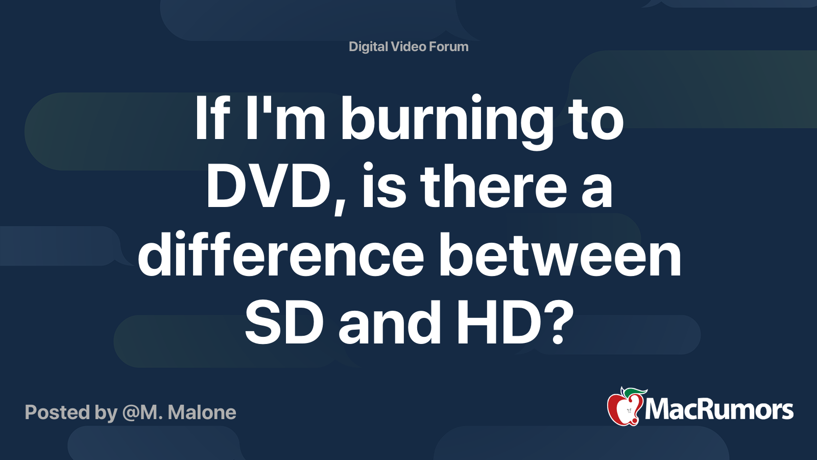 If I m burning to DVD is there a difference between SD and HD