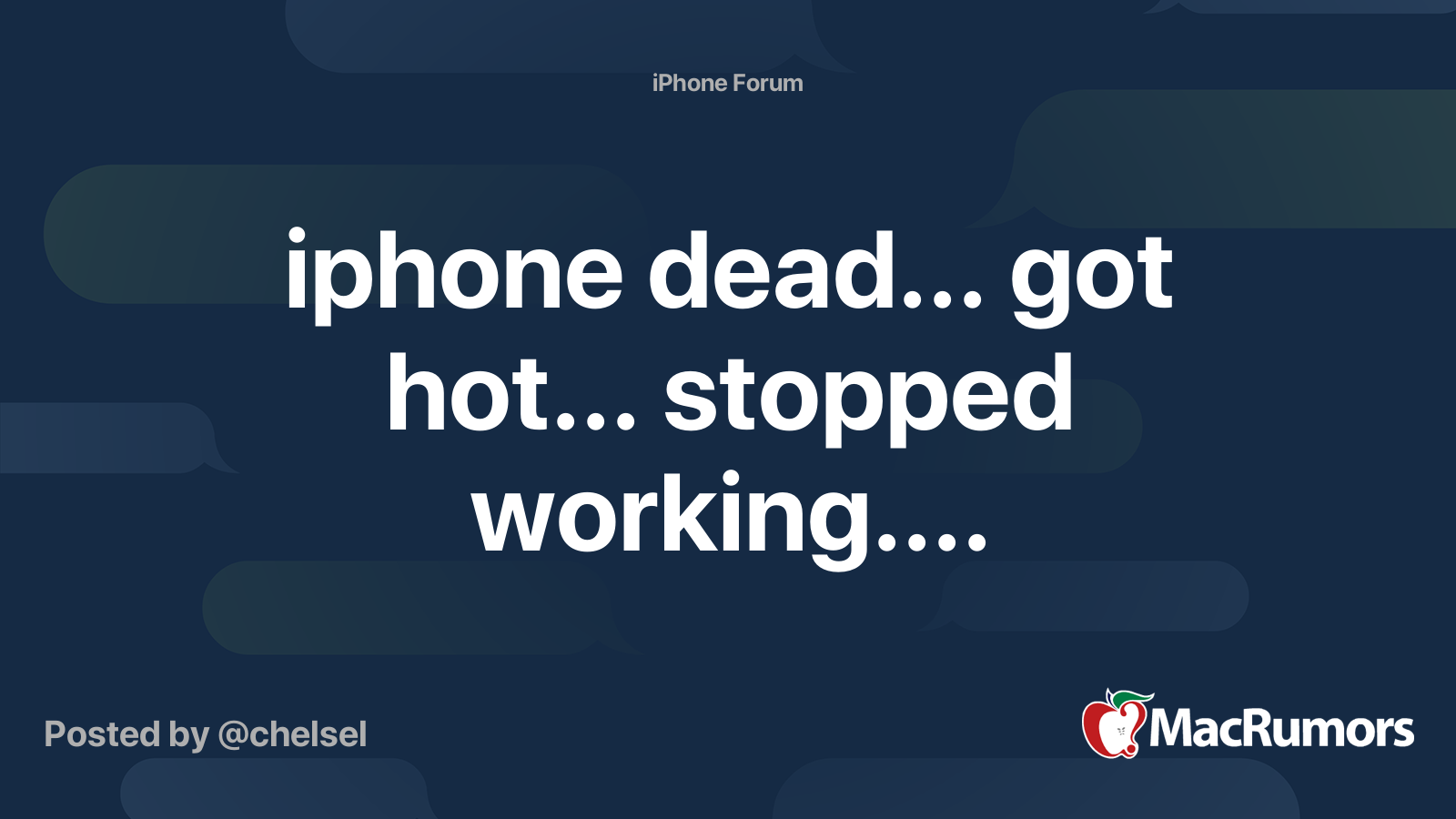 iphone dead... got hot... stopped working.... | MacRumors Forums